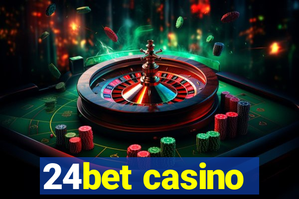 24bet casino